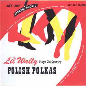 Li'l Wally - Old Country Polish Polkas