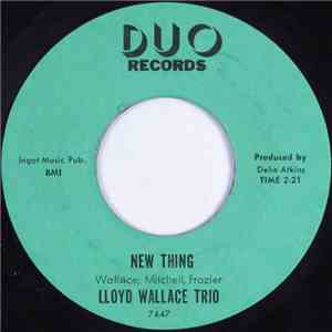 Lloyd Wallace Trio - New Thing / Blues For Gerry