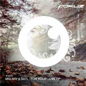Malaky & Satl - For Your Love EP