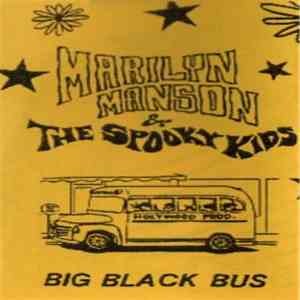 Marilyn Manson & The Spooky Kids - Big Black Bus