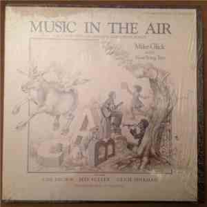 Mike Glick And The New Song Trio - Music In The Air