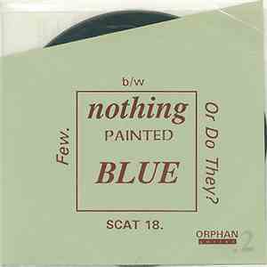 Nothing Painted Blue - Few