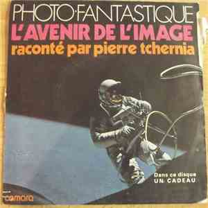 Pierre Tchernia - Photo Fantastique L'avenir De L'image
