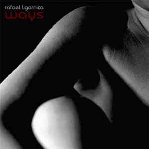Rafael López Garnica - Ways