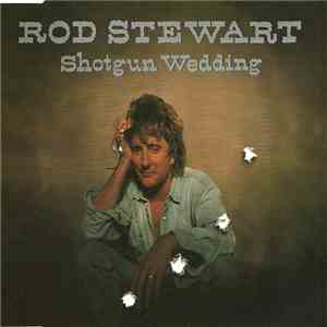Rod Stewart - Shotgun Wedding