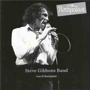 Steve Gibbons Band - Live At Rockpalast