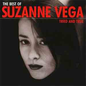 Suzanne Vega - The Best Of Suzanne Vega: Tried And True