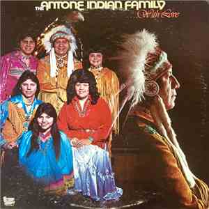 The Antone Indian Family - With Love