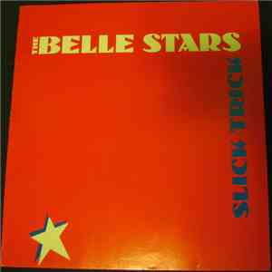 The Belle Stars - Slick Trick