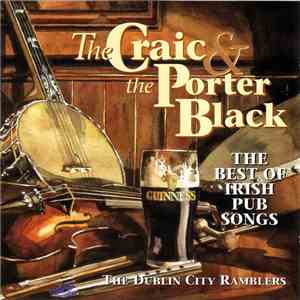 The Dublin City Ramblers - The Craic & The Porter Black
