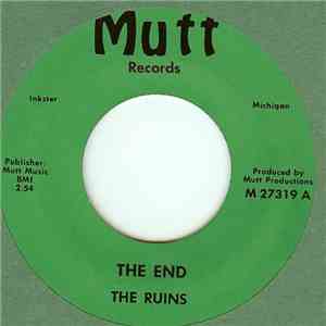 The Ruins - The End / Take My Love (And Shove It Up Your Heart)