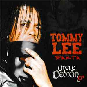 Tommy Lee Sparta - Uncle Demon