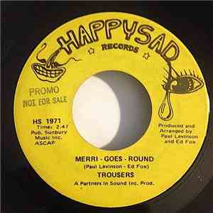 Trousers - Merri Goes Round / Raincheck