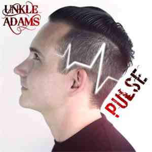 Unkle Adams - Pulse
