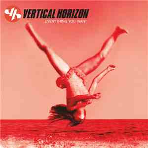 Vertical Horizon - Everything You Want