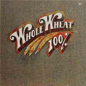 100% Whole Wheat - 100% Whole Wheat