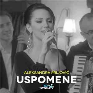 Aleksandra Prijović - Uspomene
