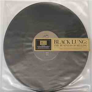 Black Lung - The Business Of Selling