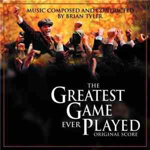 Brian Tyler - The Greatest Game Ever Played (Original Score)