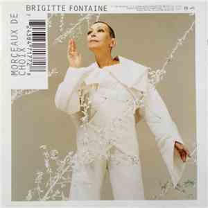 Brigitte Fontaine - Morceaux De Choix
