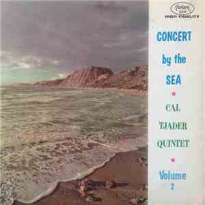 Cal Tjader Quintet - Concert By The Sea, Volume 2
