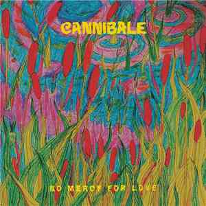 Cannibale  - No Mercy For Love
