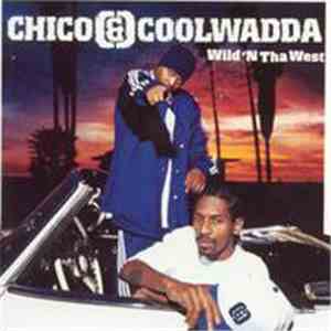 Chico & Coolwadda - Wild 'N Tha West