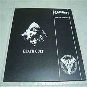 Coroner - Death Cult: The Rarities