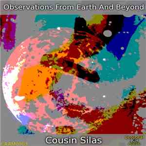 Cousin Silas - Observations From Earth And Beyond