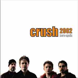 Crush 2002 - Here Again