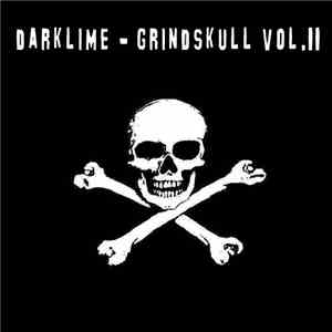Darklime - Grindskull Vol.11