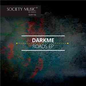 Darkme - Roads EP