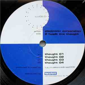 Electronic Corporation - 2 Headz One Thought