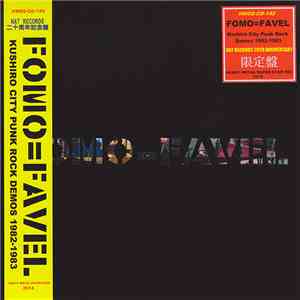 Fomo=Favel - Kushiro City Punk Rock Demos 1982-1983