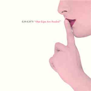 Go-Go's - Our Lips Are Sealed