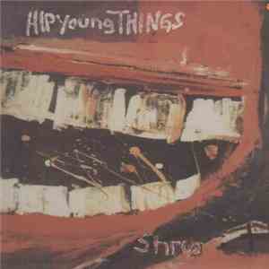 Hip Young Things - Shrug