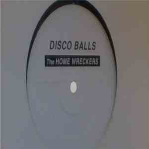 Home Wreckers - Disco Balls