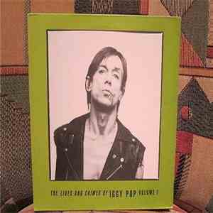 Iggy Pop - The Lives and Crimes of Iggy Pop Volume 1