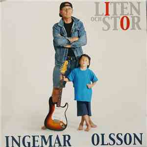 Ingemar Olsson - Liten Och Stor