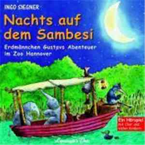 Ingo Siegner - Nachts Auf Dem Sambesi - Erdmännchen Gustavs Abenteuer Im Zoo Hannover