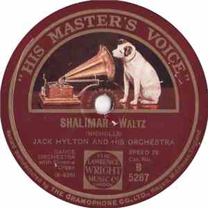 Jack Hylton And His Orchestra - Shalimar / I´m Looking Over A Four Leaf Clo ...