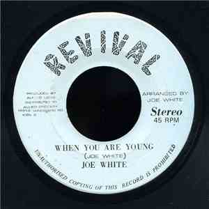 Joe White - When You Are Young