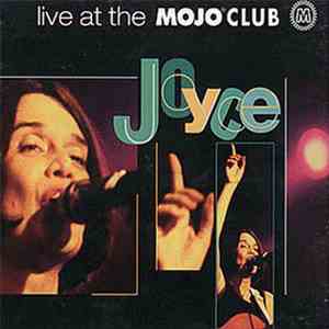 Joyce - Live At The Mojo Club