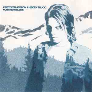 Kristofer Åström & Hidden Truck - Northern Blues