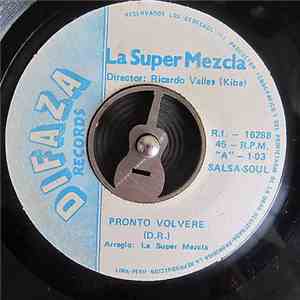 La Super Mezcla - Nuestro Destino / Pronto Volvere