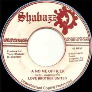 Love Brother United - A No Me Officer