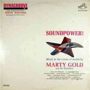 Marty Gold And His Orchestra - Soundpower! Music To The Limits Of Audibilit ...