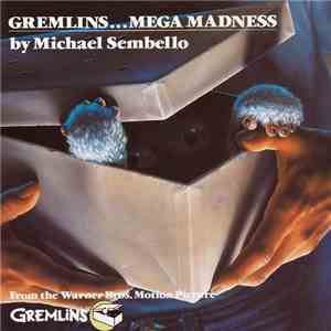 Michael Sembello - Gremlins...Mega Madness
