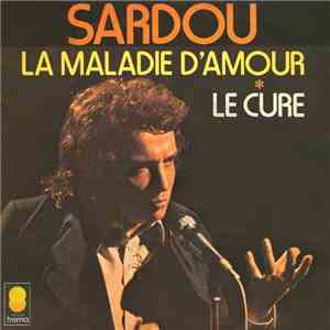 Michel Sardou - La Maladie D'amour / Le Curé