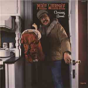 Mike Warnke - Coming Home
